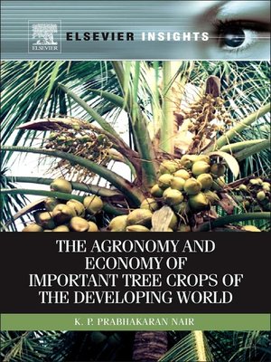 cover image of The Agronomy and Economy of Important Tree Crops of the Developing World